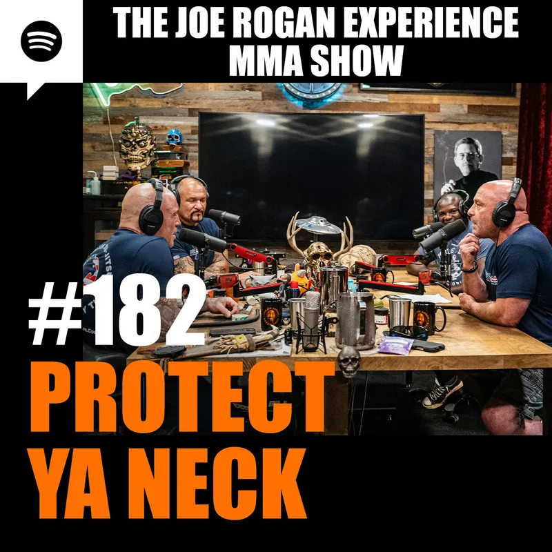 The Joe Rogan Experience：JRE MMA Show #182 - 现代格斗演进与流行文化剖析